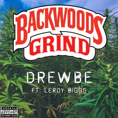 Backwoods Grind (feat. Leroy Biggs) - Single
