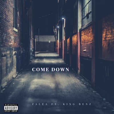 Come Down (feat. King Benz) - Single