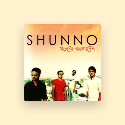 Listen to Shunno, watch music videos, read bio, see tour dates & more!
