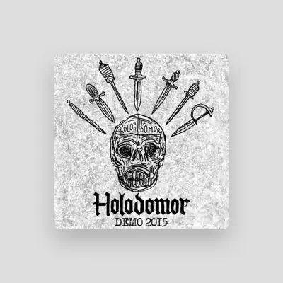 Listen to Holodomor, watch music videos, read bio, see tour dates & more!