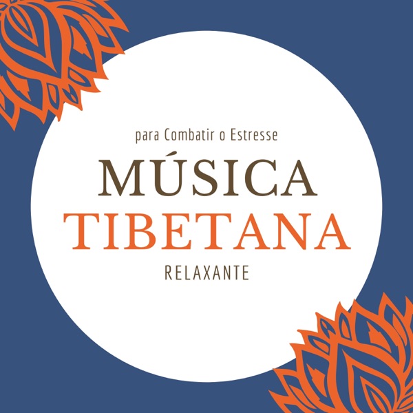 Música Tibetana Relaxante - Cantos Xamânicos para Combatir o Estresse