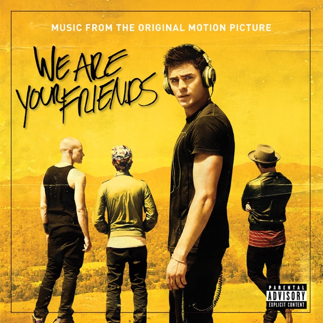 WE ARE YOUR FRIENDS O.S.T. - We Are Your Friends / Various