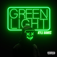 Green Light - EP - Kyle Banks