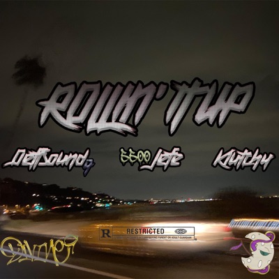 Rollin' It Up (feat. 5500jefe & Klutchy) - Single
