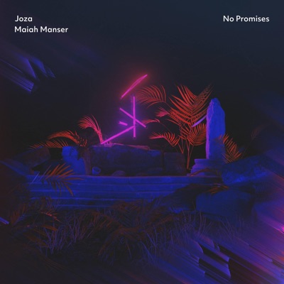 No Promises (feat. Maiah Manser) - Single