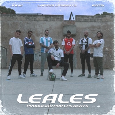 Leales (feat. Lapsus Lpsbeats & Rotik.Fb) - Single