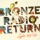 Bronze Radio Return-Light Me Up