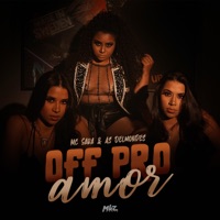 Off pro Amor - Single - Mc Sara & As Delmondes