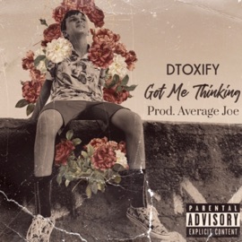 Got Me Thinking Dtoxify