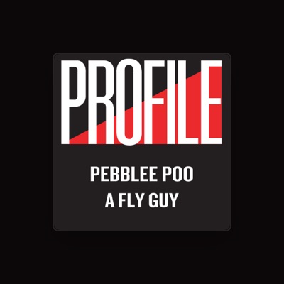 Pebblee Poo: песни, клипы, биография, даты выступлений и многое другое.