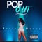 Pop Out - Jocie Denae lyrics