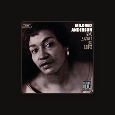 Listen to Mildred Anderson, watch music videos, read bio, see tour dates & more!
