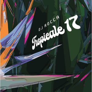 Tropicale 17 - EP