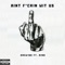 Ain’t F*ckin Wit Us (feat. Nino) - Drew100 lyrics