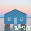 Our House