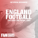 England Football Fans Chants and Football Songs