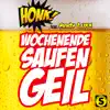 Stream & download Wochenende, Saufen, Geil (feat. Andy Luxx) - Single