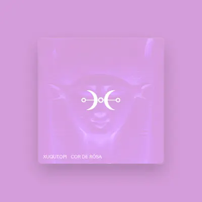 Listen to Xuqutopi, watch music videos, read bio, see tour dates & more!