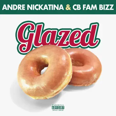 Glazed - Single - Andre Nickatina