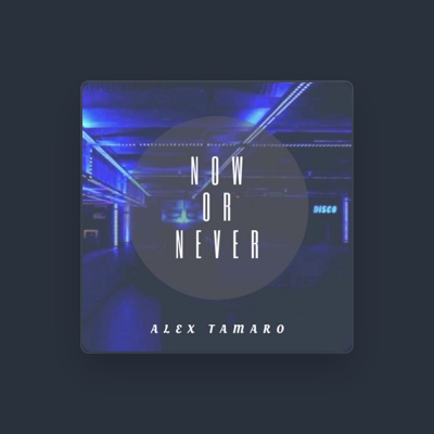 Listen to Alex Tamaro, watch music videos, read bio, see tour dates & more!
