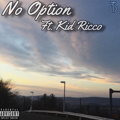 No Option (feat. Kid Ricco) - Single