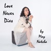 Love Never Dies - Single