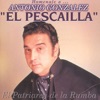 Antonio Gonzalez "El Pescailla"