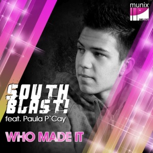 Who Made It (feat. Paula P Cay) [Remixes]