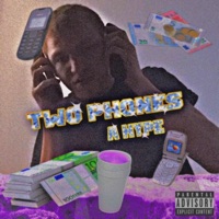 Two Phones (feat. Yokai) - Single - A Hype
