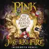 Stream & download Just Like Fire (From the Original Motion Picture "Alice Through the Looking Glass") [Wideboys Remix] - Single