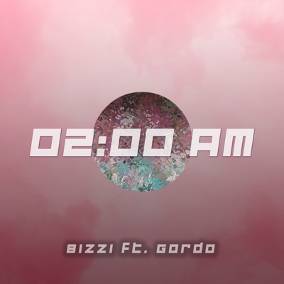 02:00 Am (feat. GXRDX) - Single