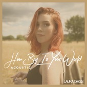 How Big Is Your World (Acoustic) artwork