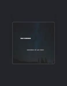 收听 Somewhere Off Jazz Street、观看音乐视频、阅读小传、查看巡演日期等 ！