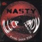Nasty (feat. Jirov Fresco & lexx THC) - ILL C'P lyrics