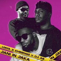 Jani In Jaka - Single - Ijaya, DJ Ab & Kheengz
