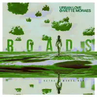 Roads — Urban Love & Ivette Moraes