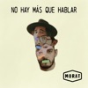 No Hay Más Que Hablar - Single