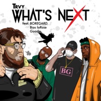 What's Next (feat. Boregard., Bias laRose & Goodie) - Single - Trvy