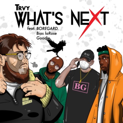 What's Next (feat. Boregard., Bias laRose & Goodie) - Single