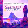Sacred Weave - Celtic Songs from Lindisfarne - Keith Duke