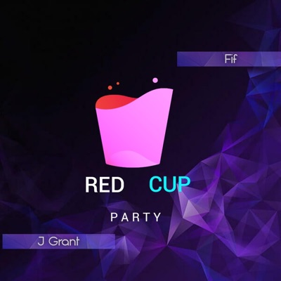 Red Cup Party (feat. Fif) - Single