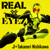 REAL×EYEZ - J×Takanori Nishikawa