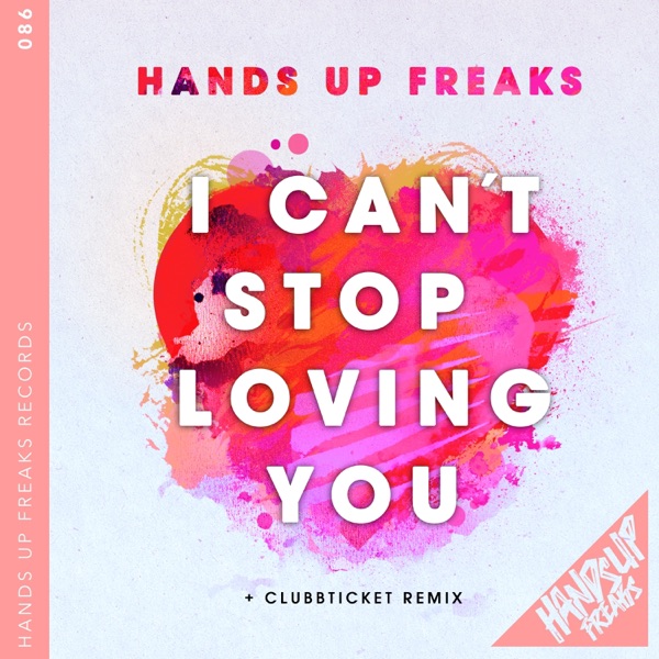 I Can't Stop Loving You (Remixes) - EP