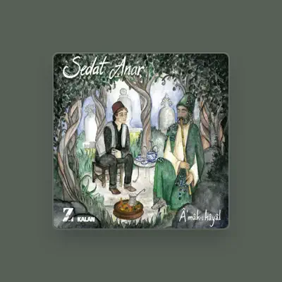 Listen to Sedat Anar, watch music videos, read bio, see tour dates & more!
