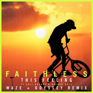 This Feeling (feat. Suli Breaks & Nathan Ball) [Waze & Odyssey Remix] [Edit]