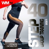 40 Step Group Training 2021 For Fitness & Workout (40 Unmixed Compilation for Fitness & Workout - 132 Bpm / 32 Count) artwork