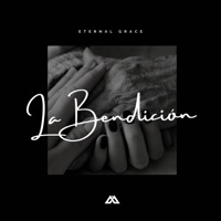 La Bendición - Single - Eternal Grace