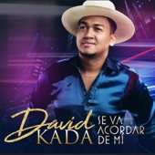 David Kada - Se Va Acordar de Mi