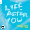 Sunnery James & Ryan Marciano - Life After You