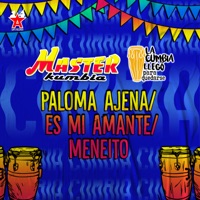 Paloma Ajena / Es Mi Amante / Meneito - EP - Master Kumbia & La Cumbia Llegó Para Quedarse